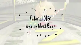 Tutorial 016: How to Nerd Rage | School of Chaos Online MMORPG