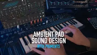 Ambient Pad sound design with Arturia Pigments