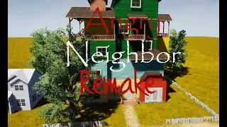 Angry Neighbor Remake (My mod) | Hello Neighbor Mod