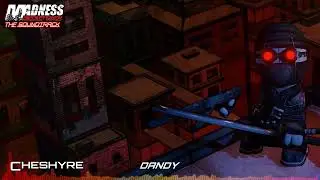 Madness: Project Nexus OST: Cheshyre - Dandy