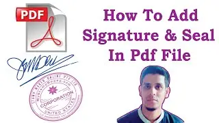 How to add signature & Seal in Foxit pdf editor |  sign PDFs with Foxit PDF Reader