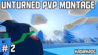 Unturned Pvp Montage #2