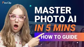 How to Use FlexClip's New Photo AI Tools | Step-by-Step Tutorial