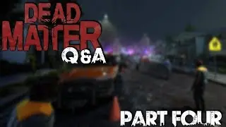 Q&A Part Four with Lead Developer of Dead Matter - Nikolas Zorko
