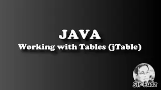 JAVA :  Intoduction to jTable - by Sir Eudz
