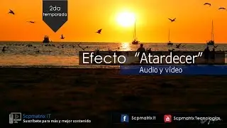 Efecto Atardecer-Sunset | 2da Temporada