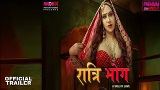 RATRI BHOG - Official Trailer ! Moodx Ott App ! Moodx Ott New Upcoming Web Series
