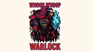 Whoop Whoop Warlock by ‪
