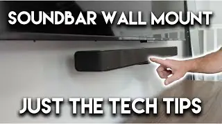 Mounting Your Soundbar on the Wall | Just the Tech Tips