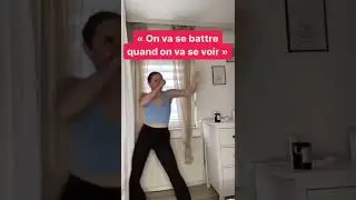 quand tu dis à ta copine une ta envie de te battre contre elle