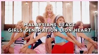 Malaysians React to Girls Generation Lion Heart