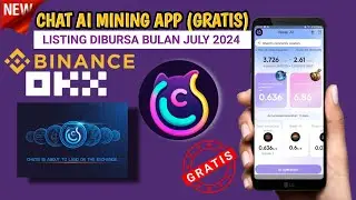 Awas Ketinggalan !! Listing Bulan July - Chat Ai mining app -100% Gratis dan punya blokchain sendiri