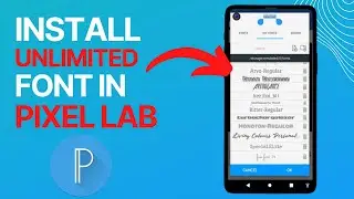 How To Add:Install Custom Fonts In Pixellab 2022