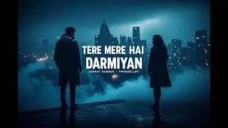 Serhat Durmus - Darmiyan |TERE MERE HAI DARMIYAN |THEREDCLIFF