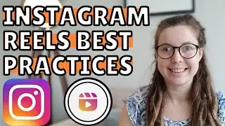 Instagram Reels Best Practices // What YOU'RE doing WRONG