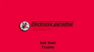 Sak Noel - Trueno