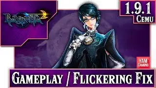 [Cemu 1.9.1] Bayonetta 2 | Flickering fix, Gameplay + FPS