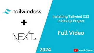 Installation Tailwind CSS in Next.js Project: A Comprehensive Guide | 2024