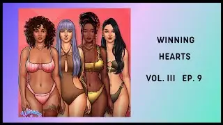 Winning Hearts 🖤 Vol. III Ep  9 • Alone Time