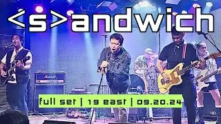 SANDWICH LIVE | 19 EAST 09.20.24 | FULL SET | @sandwichmanila
