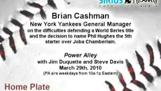 Brian Cashman, NYY GM, on World Series title defense and Phil Huges over Joba - Sirius|XM