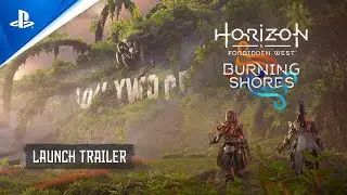 Horizon Forbidden West: Burning Shores - Launch Trailer | PS5, deutsch