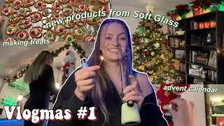 VLOGMAS #1 | getting in the vlogmas mood feat. Soft Glass