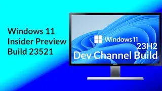 Windows 11 Insider Build 23521: Windows 365 Switch, Taskbar UI & System Tray Update, Fixes & More