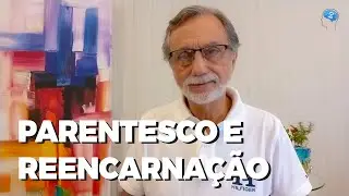 PARENTESCO E REENCARNAÇÃO - Mensagem de Cornélio Pires