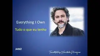 JAMZ - Everything I Own (Tudo o Que Tenho)