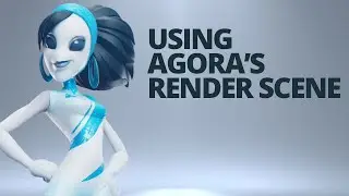 How to Use Agora's Render Scene
