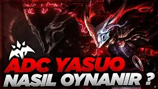 LARS | TR ADC YASUO NASIL OYNANIR?