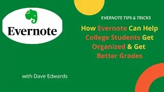 Evernote For College Students: Getting Organized Results In Better Grades