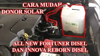 CARA MUDAH DONOR/BAGI/SEDOT SOLAR ALL NEW FORTUNER & INNOVA DIESEL REBORN