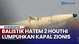 Penampakan Rudal Balistik Hatem 2 Houthi yang Lumpuhkan Kapal Zionis