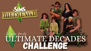 Wheeler Legacy || A Sims 3 Current Household September 2024 || Ultimate Decades Challange 1320