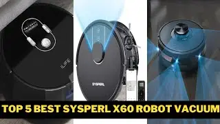 Top 5 Best Sysperl x60 Robot Vacuum
