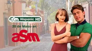 ASM Hispanic hd will start March 22 on ASM