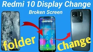 Redmi 10 Display, Screen Change | redmi 10 Display Price | Redmi 10 LCD , folder Change |