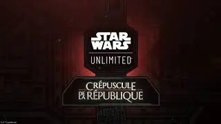 Star Wars™ Unlimited : Crépuscule de la République est disponible !