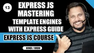 Mastering Template Engines with Express Guide  | Express JS FullCourse in Hindi/Urdu #13
