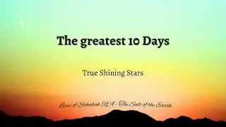 The Greatest 10 Days