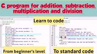 C program for addition, subtraction, multiplication and division of two numbers | C program