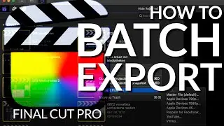 🎬 Batch Exporting Projects and Clips from Final Cut Pro