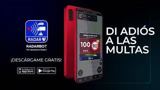 Radarbot. La App experta en Radares gratis