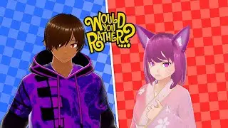 DARK AND SAKUYA PLAYS WOULD YOU RATHER
