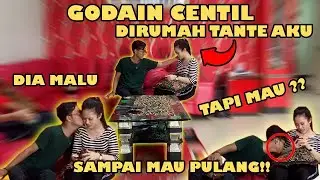 PRANK G0DA1N CENTIL DIRUMAH TANTE AKU !! CENTIL MALU TAPI MAU ??