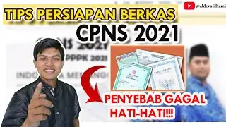 Tips Persiapan berkas tes cpns 2021