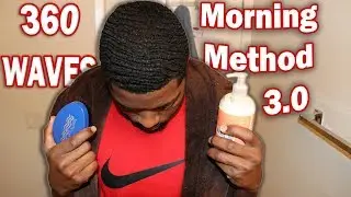 How to Get 360 Waves For Beginners! Morning Method 3.0