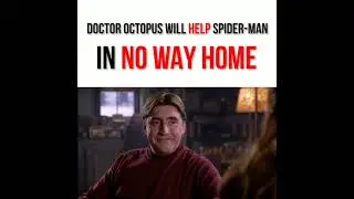 Doctor Octopus Will Help Spiderman In No Way Home